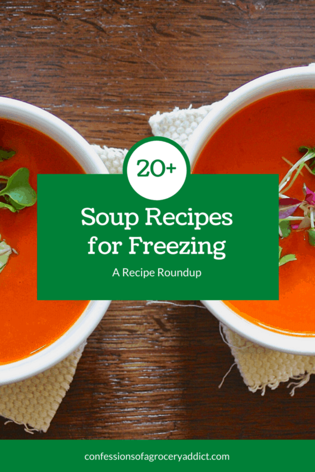 pinterest style image of two white bowls of tomato soup with text overlay that reads 20+ soup recipes for freezing - a recipe roundup