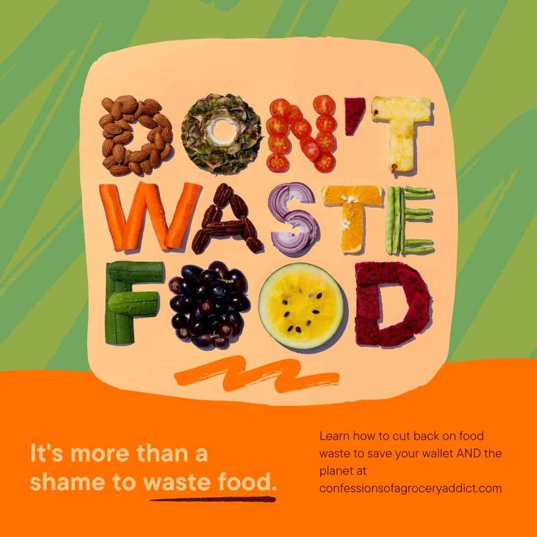 square image with food items shaped into letters that read "don't waste food" and a text overlay that reads "it's more than a shame to waste food."